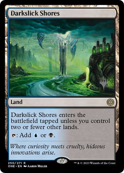 Darkslick Shores (Promo Pack: Phyrexia: All Will Be One) Near Mint Foil