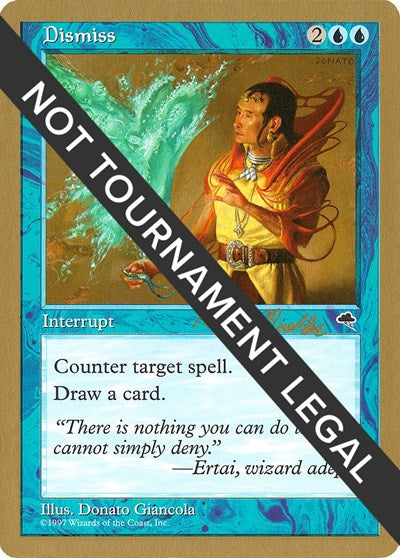 Dismiss - 1998 Randy Buehler (TMP) (World Championship Decks) Light Play