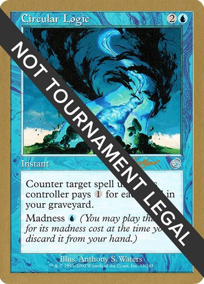 Circular Logic - 2002 Sim Han How (TOR) (World Championship Decks) Heavy Play