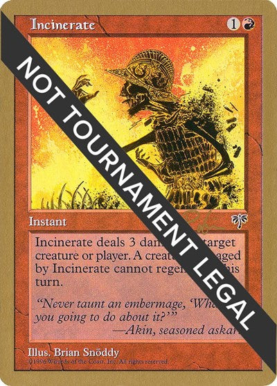 Incinerate - 1998 Ben Rubin (MIR) (World Championship Decks) Light Play