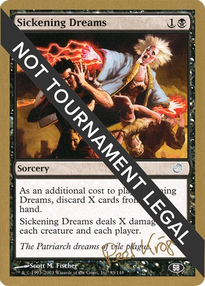 Sickening Dreams - 2003 Peer Kroger (TOR) (SB) (World Championship Decks) Light Play