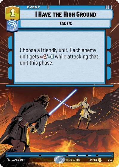 I Have the High Ground (Hyperspace) (Twilight of the Republic) Near Mint Foil