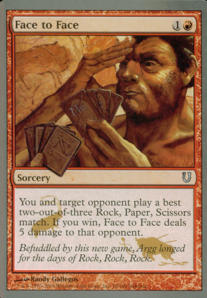 Face to Face (Unhinged) Medium Play