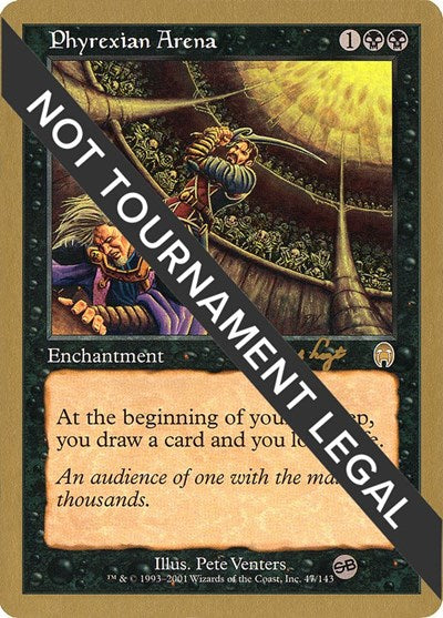 Phyrexian Arena - 2001 Tom van de Logt (APC) (SB) (World Championship Decks) Medium Play
