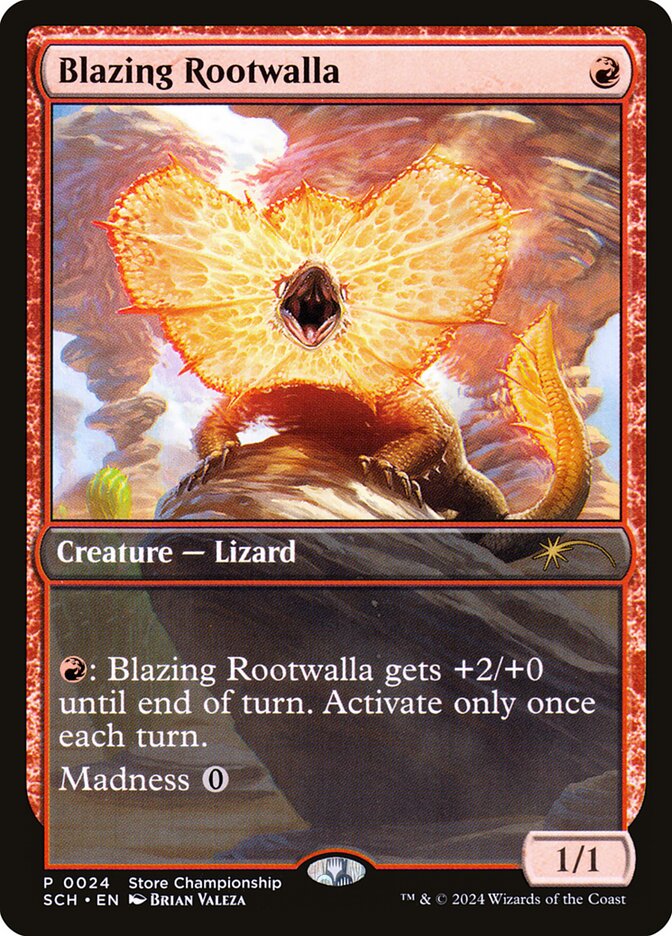 Blazing Rootwalla (sch 24)