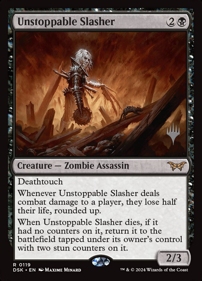 Unstoppable Slasher (pdsk 119p)
