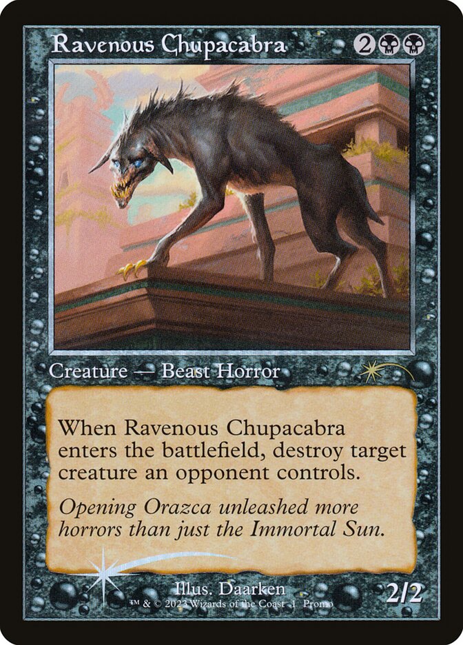 Ravenous Chupacabra (Retro Frame) (Open House Promos) Light Play Foil