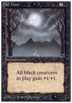 Bad Moon (Unlimited) Near Mint