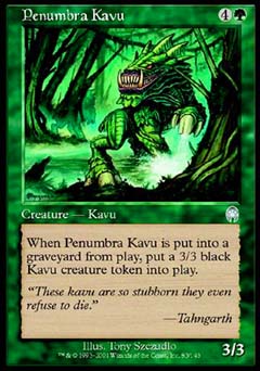 Penumbra Kavu (Apocalypse) Medium Play