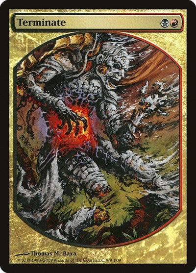 Terminate (Promos: Magic Player Rewards) Medium Play