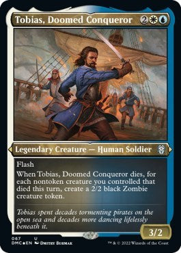 Tobias, Doomed Conqueror (Foil Etched) (Commander: Dominaria United) Light Play Foil