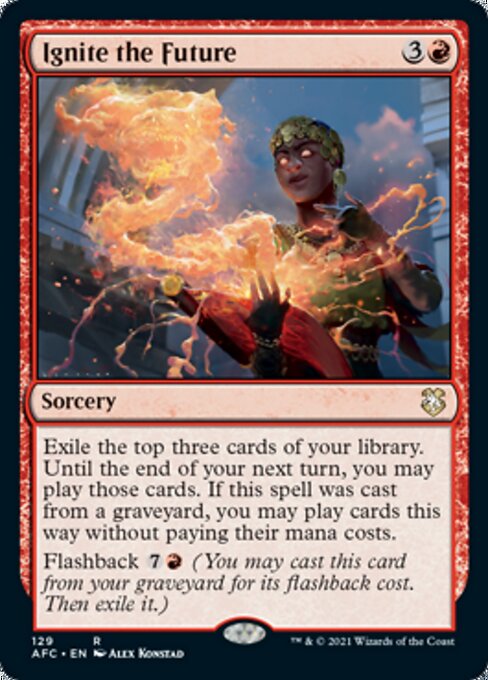 Ignite the Future (Commander 2021 Forgotten Realms) Medium Play