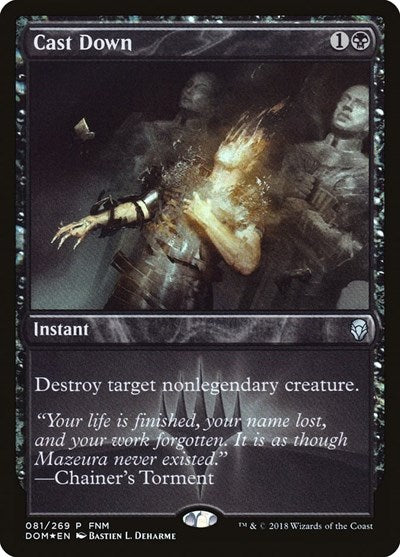Cast Down (Promos: FNM) Near Mint Foil