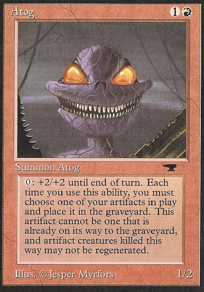 Atog (Antiquities) Medium Play
