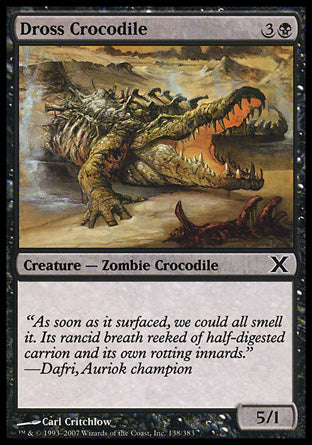 Dross Crocodile (10th Edition) Medium Play