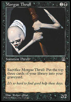 Morgue Thrull (Stronghold) Medium Play