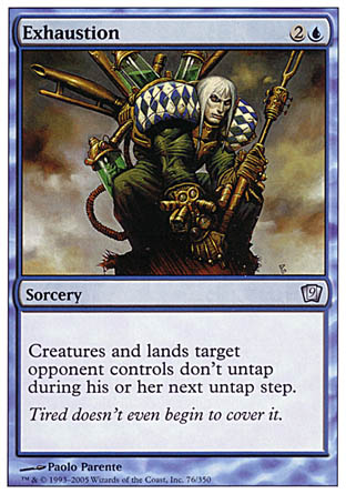 Exhaustion (9th Edition) Medium Play