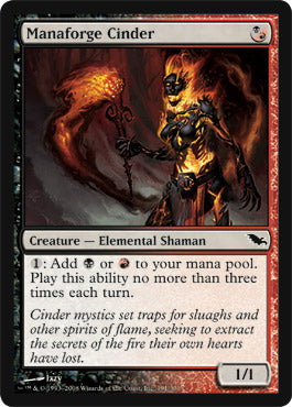 Manaforge Cinder (Shadowmoor) Light Play