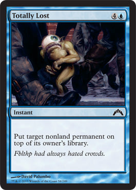 Totally Lost (Gatecrash) Light Play